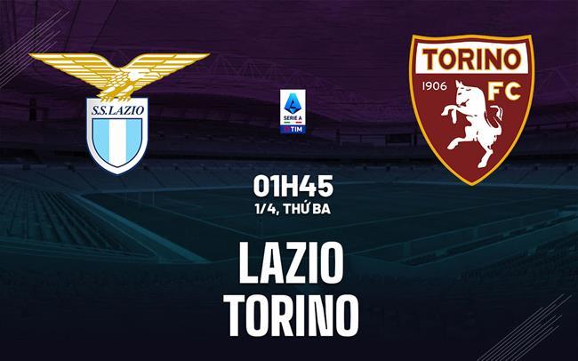 Italy Serie A							
Trận đấu: Lazio	 vs Torino
